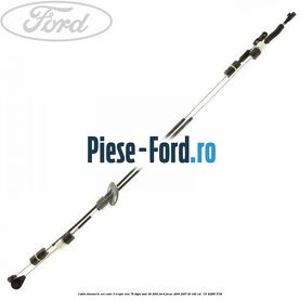 Cablu timonerie set cutie 5 trepte MTX 75 dupa anul 08/2006 Ford Focus 2004-2007 2.0 145 cai #04030E18D9